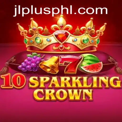 10SparklingCrown: The Ultimate Game Experience at JLPLUS.COM