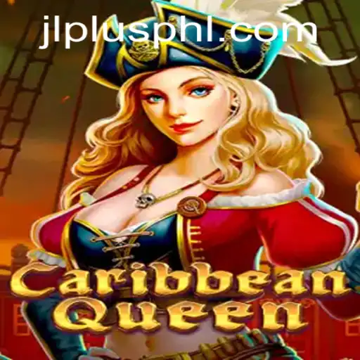 Discover the Thrills of CaribbeanQueen: A New Gaming Adventure