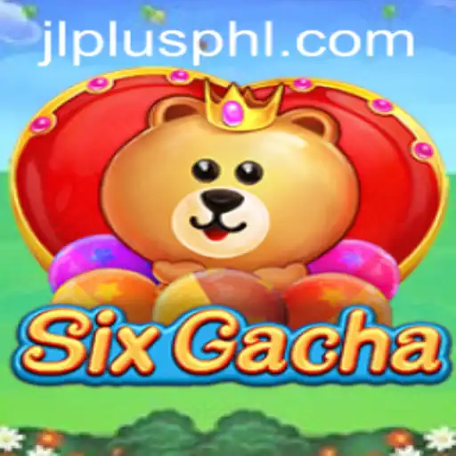 Exploring the Exciting World of SixGacha: A New Gaming Revolution